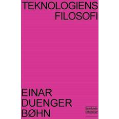 Bøger Teknologiens filosofi Bog, Dansk (Hæftet)