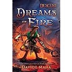 Dreams of Fire: A Descent: Legends of the Dark Novel