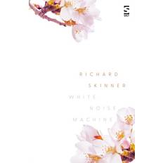 White Noise Machine Richard Skinner 9781784632861