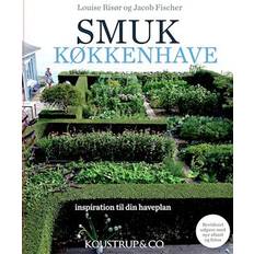 SMUK KØKKENHAVE 2. udgave Louise Risør