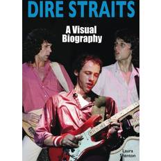 Dire Straits: A Visual Biography (Häftad)