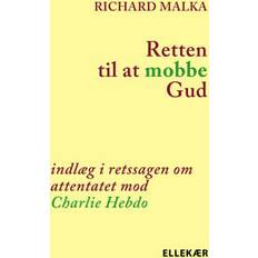 Bøger Retten til at mobbe GudRichard Malka
