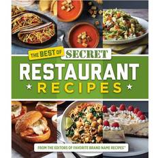 Food & Drink Books The Best of Secret Restaurant Recipes by es, Publications International Ltd. Favorite Brand Name Recipes