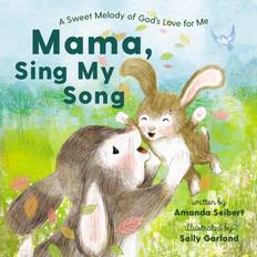 Books Mama, Sing My Song Amanda Seibert 9781400235544