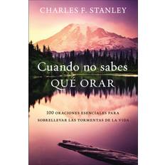 Cuando no sabes que orar Charles F. Stanley 9780829770834