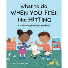 Books What to Do When You Feel Like Hitting by Cara Goodwin (Paperback)