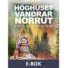 Höghuset vandrar norrut Karl-Aage Schwartzkopf 9788726372892 (E-bog)