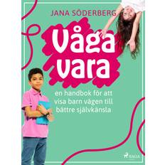 Våga vara Jana Söderberg 9788726998375 (E-bog)