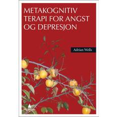 Metakognitiv Terapi For Angst Og Depresjon Adrian Wells 9788205417694