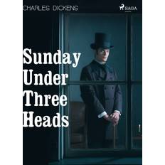 Humor E-bøger Sunday Under Three Heads Charles Dickens 9788726595628 (E-bog)