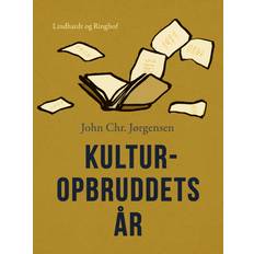 Kultur E-böcker Kulturopbruddets år John Chr. Jørgensen (E-bok)