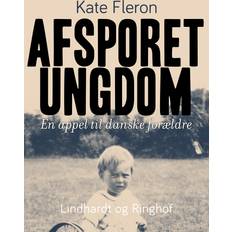 Afsporet ungdom. En appel til danske forældre Kate Fleron 9788726555493 (E-bog)