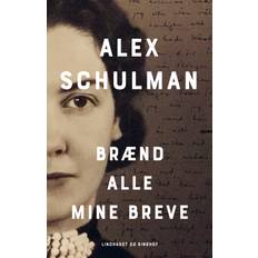 Brænd alle mine breve Alex Schulman 9788711995877 (E-bog)