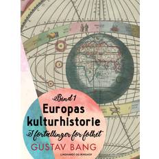 Kultur E-böcker Europas kulturhistorie. Bind 1 Gustav Bang (E-bok)