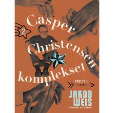 Casper Christensen komplekset Jakob Weis 9788726542592 (E-bog)