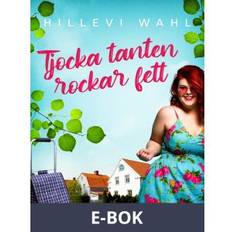 Tjocka tanten rockar fett Hillevi Wahl 9788728137888 (E-bog)