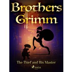 Dyr & Natur - Engelsk E-bøger The Thief and His Master Brothers Grimm 9788726591415 (E-bog)