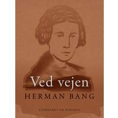 Ved vejen Herman Bang (E-bok)