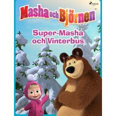 Masha och Björnen Super-Masha och Vinterbus (E-bok)