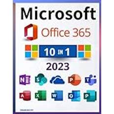 Microsoft Office 365: [10 in 1] The Definitive and Detailed Guide to Learning Quickly Including Excel, Word, PowerPoint, OneNote, Access, Outlook, SharePoint, Publisher, Teams, and OneDrive