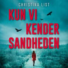 Kun vi kender sandhedenChristina List