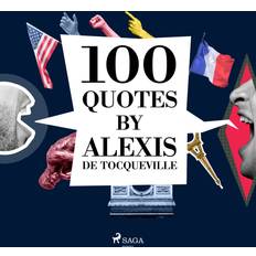 Frans Boeken 100 Quotes by Alexis de Tocqueville