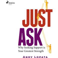 Just Ask: Why Seeking Support is Your Greatest Strength (Hörbuch, MP3, 2021)