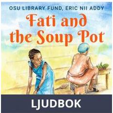 Fati and the Soup Pot (Ljudbok, CD)