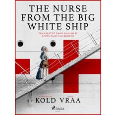 The Nurse from the Big White Ship Mich Vraa 9788726908466 (E-bog)