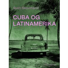 Latin E-böcker Cuba og Latinamerika Sven Skovmand (E-bok)