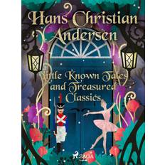 Klassikere E-bøger Little Known Tales and Treasured Classics Hans Christian Andersen 9788726416909 (E-bog)