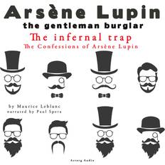 The Infernal Trap, the Confessions of Arsène Lupin (Hörbuch, MP3, 2022)