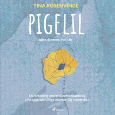 PIGELIL tabte drømme, nye håb Tina Rosenvinge (Ljudbok, CD)