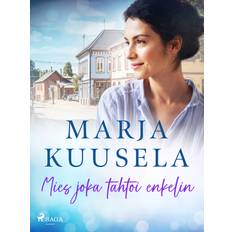 Mies joka tahtoi enkelin (E-bok, 2023)