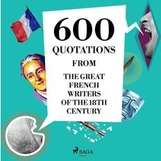 Englisch - Philosophie & Religion Hörbücher 600 Quotations from the Great French Writers of the 18th Century (Hörbuch, MP3, 2023)