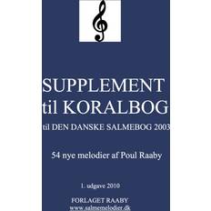 SUPPLEMENT til KORALBOG til DEN DANSKE SALMEBOG 2003