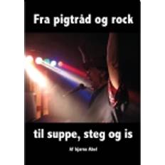 Från Taggtråd och Sten till Soppa Stek och Glass (Häftad)