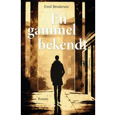 En gammel bekendt Emil Brodersen (Hæftet)