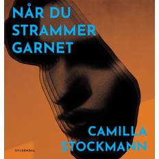 Når du strammer garnetCamilla Stockmann (Lydbog, CD)