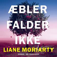 Æbler falder ikke Liane Moriarty (Ljudbok, CD)