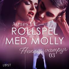 Spel Ljudböcker Rollspel med Molly 3: Hennes vampyr erotisk novell Agnes Ek (Ljudbok, CD)