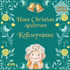 Spansk Lydbøger Kellosyvänne – Elävöitetty äänikirja H. Andersen 9788728423561 (Lydbog, CD)