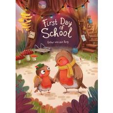 First Day of School Esther van den Berg 9781605376332