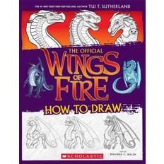 Wings of Fire: The Official How to Draw