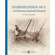 Stormfloden 1872 da Østersøen druknede Danmark