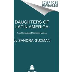 Latin Books Daughters of Latin America: An International Anthology of Writing by Latine Women