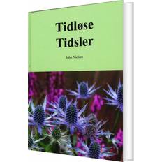 Bøger Tidløse Tidsler John Nielsen 9788793735248