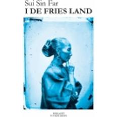Bøger I de fries land Sui Sin Far