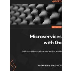 Microservices with Go: Building scalable and reliable microservices with Go Pocketbok