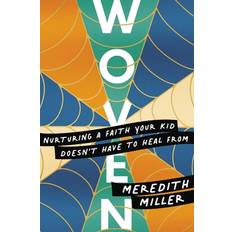 Calendars & Diaries Books Woven: Nurturing a Faith Your Kid Doesn’t Have to Heal From